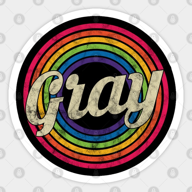 Gray - Retro Rainbow Faded-Style Sticker by MaydenArt